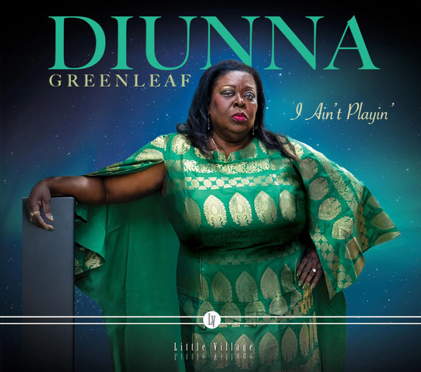 DIUNNA GREENLEAF - I Aint Playing cover 