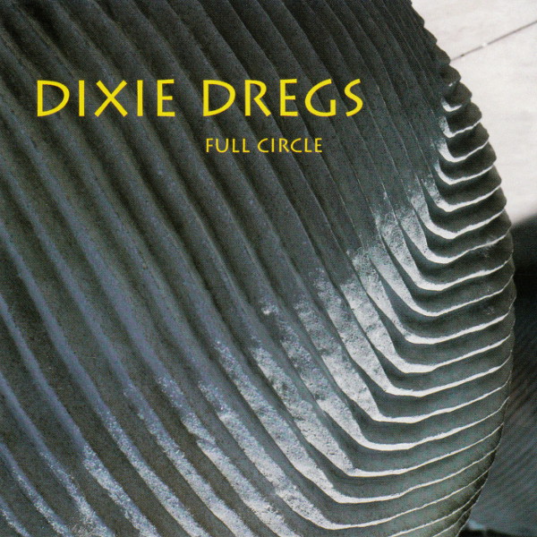 DIXIE DREGS - Full Circle cover 