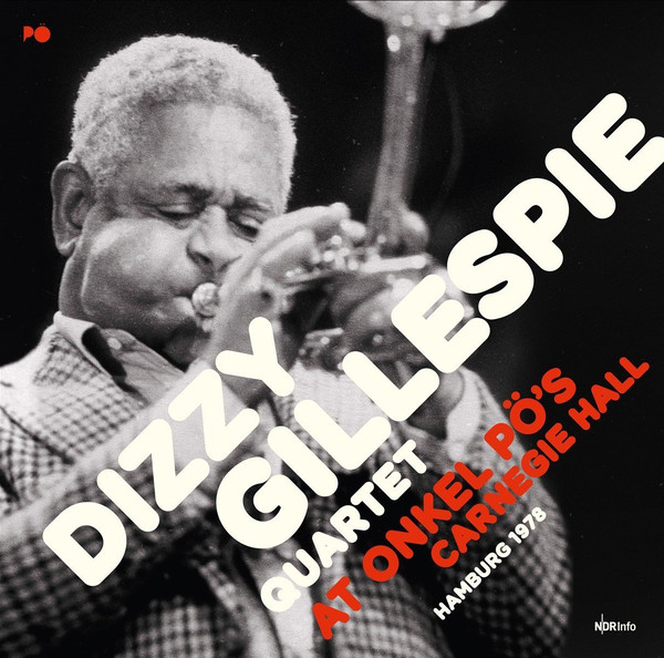 DIZZY GILLESPIE - At Onkel PÖ´s Carnegie Hall Hamburg 1978 cover 