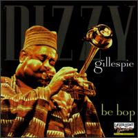 DIZZY GILLESPIE - Be Bop cover 