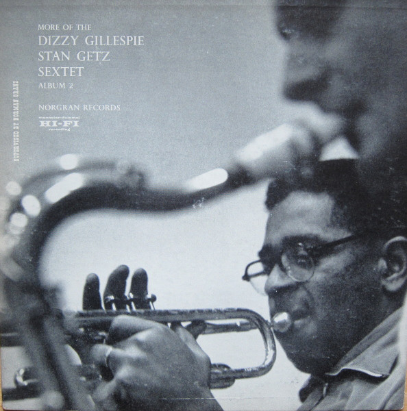 DIZZY GILLESPIE - Dizzy Gillespie - Stan Getz Sextet : More Of The Diz And Getz Sextet cover 