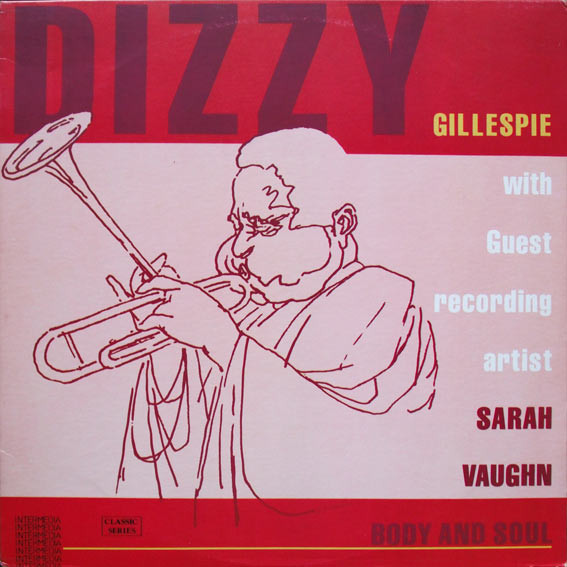 DIZZY GILLESPIE - Dizzy Gillespie With Guest Recording Artist Sarah Vaughn : Body And Soul (aka Long Ago) cover 