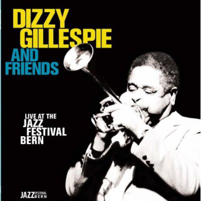 DIZZY GILLESPIE - Live At The Jazz Festival Bern cover 