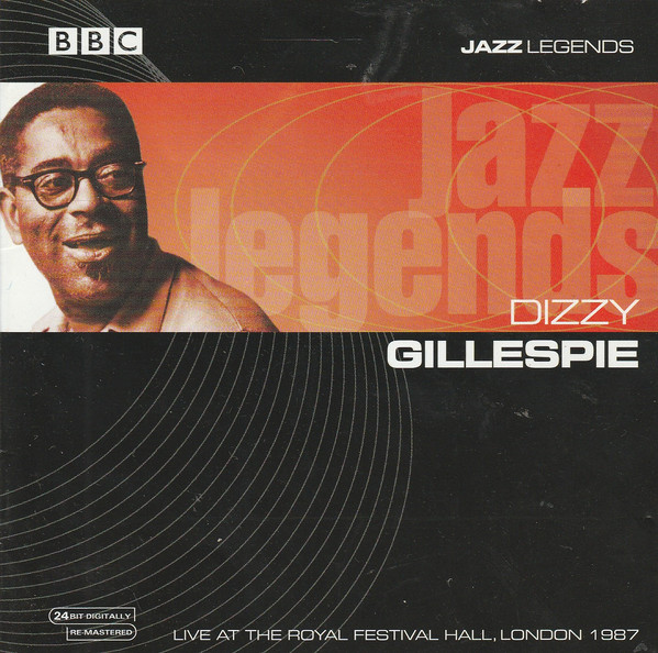 DIZZY GILLESPIE - Live At The Royal Festival Hall, London 1987 cover 