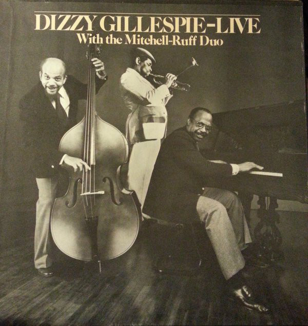 DIZZY GILLESPIE - Live With The Mitchell-Ruff Duo cover 