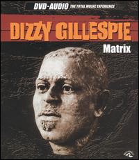 DIZZY GILLESPIE - Matrix: The Perception Sessions cover 