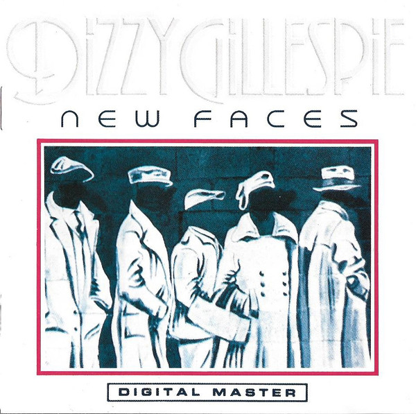 DIZZY GILLESPIE - New Faces cover 