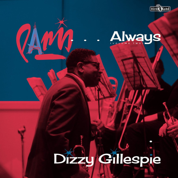 DIZZY GILLESPIE - Paris...Always (Volume Two) cover 