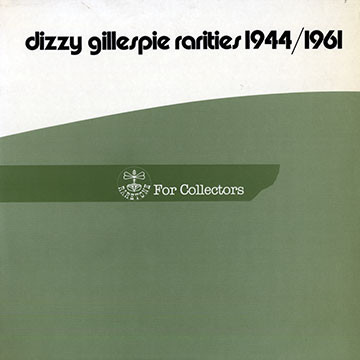 DIZZY GILLESPIE - Rarities 1944/1961 cover 