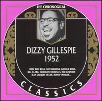 DIZZY GILLESPIE - The Chronological Classics: Dizzy Gillespie 1952 cover 