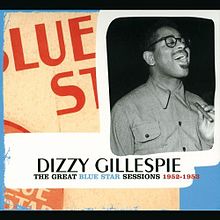 DIZZY GILLESPIE - The Great Blue Star Sessions 1952-1953 cover 