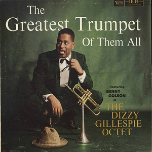 DIZZY GILLESPIE - The Greatest Trumpet Of Them All cover 