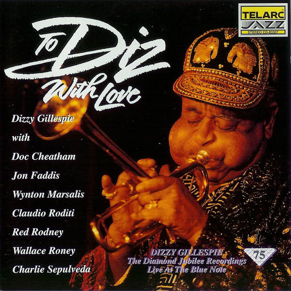 DIZZY GILLESPIE - To Diz, With Love (Live At The Blue Note) cover 
