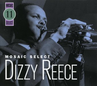 DIZZY REECE - Mosaic Select 11: Dizzy Reece cover 