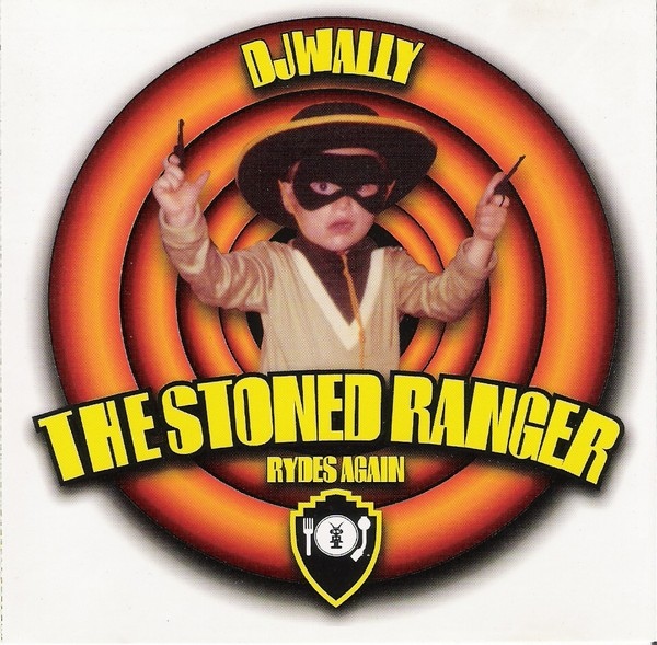 DJ WALLY - The Stoned Ranger Rydes Again cover 
