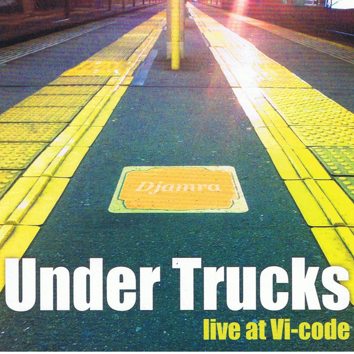 DJAMRA - Under Trucks cover 