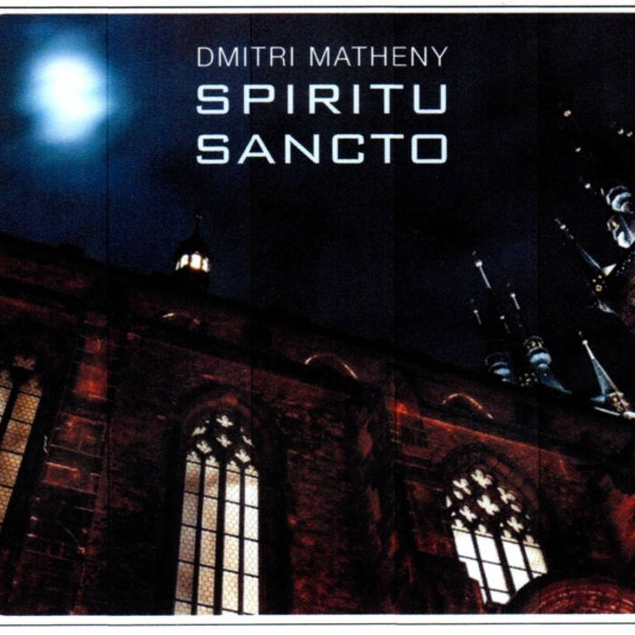 DMITRI MATHENY - Spiritu Sancto cover 