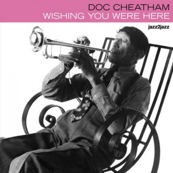 DOC CHEATHAM - Wishing You Were Here cover 