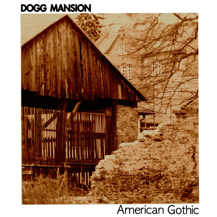 DOGG MANSION - American Gothic cover 