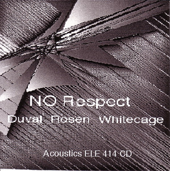 DOMINIC DUVAL - Duval - Rosen - Whitecage : No Respect cover 
