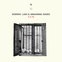 DOMINIC LASH - Dominic Lash & Angharad Davies : 5.5.16 cover 