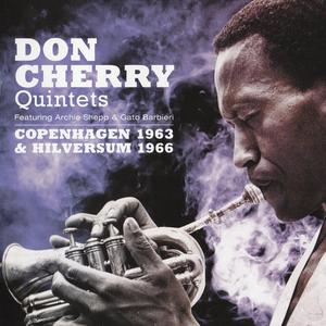 DON CHERRY - Don Cherry Quintets featuring Archie Shepp & Gato Barbieri : Copenhagen 1963 & Hilversum 1966 cover 