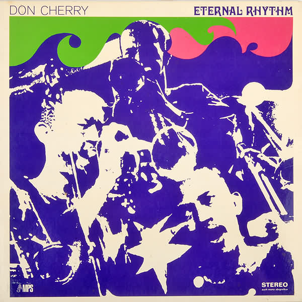 DON CHERRY - Eternal Rhythm cover 