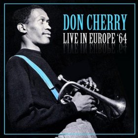 DON CHERRY - Live in Europe '64 cover 
