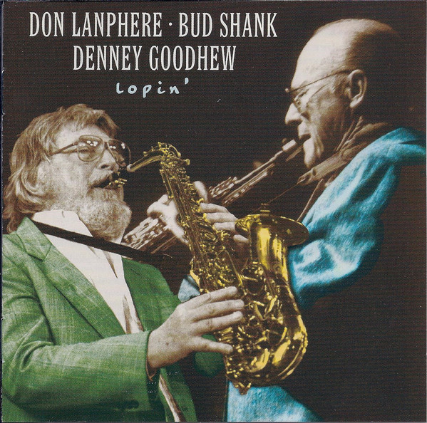 DON LANPHERE - Don Lanphere / Bud Shank / Denney Goodhew ‎: Lopin' cover 