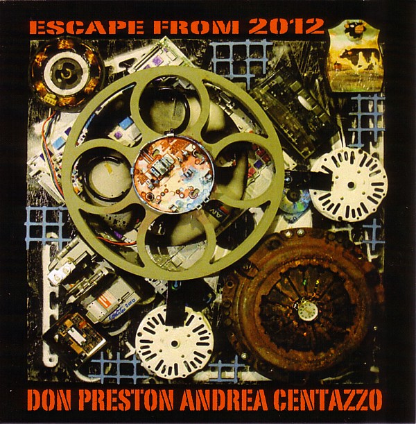 DON PRESTON - Escape From 2012 (with Andrea Centazzo) cover 