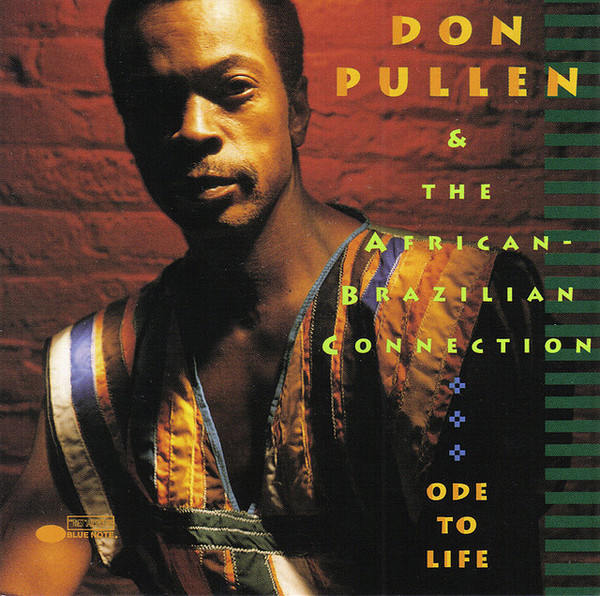 DON PULLEN - Don Pullen & The African-Brazilian Connection ‎: Ode To Life (A Tribute To George Adams) cover 