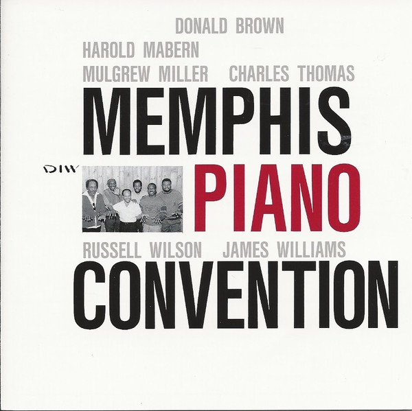 DONALD BROWN - Donald Brown, Harold Mabern, Mulgrew Miller, Charles Thomas, James Williams, Russell Wilson : Memphis Piano Convention cover 
