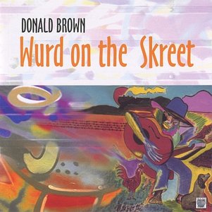 DONALD BROWN - Wurd on the Skreet cover 