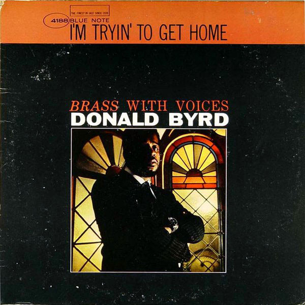 DONALD BYRD - I'm Tryin' to Get Home cover 