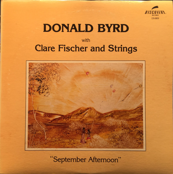 DONALD BYRD - Donald Byrd With Clare Fischer ‎: September Afternoon cover 