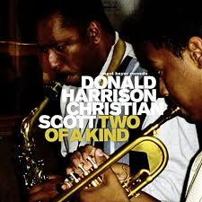 DONALD HARRISON - Donald Harrison & Christian Scott : Two Of A Kind cover 