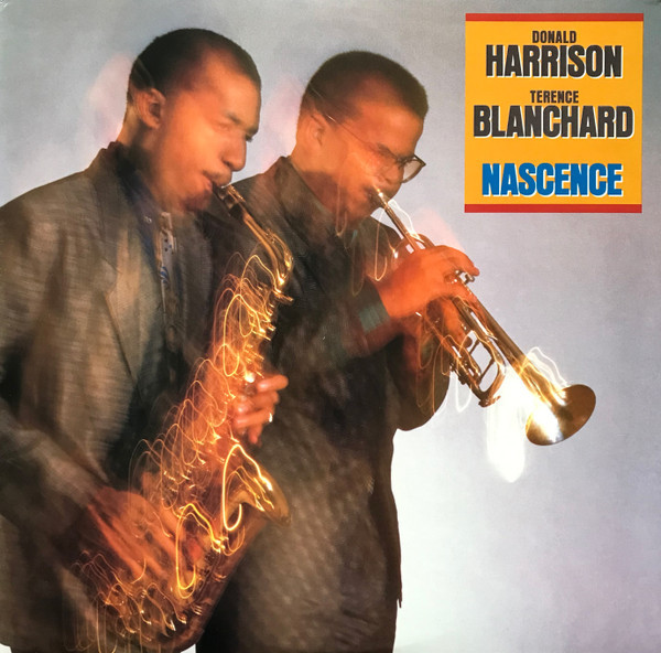 DONALD HARRISON - Donald Harrison / Terence Blanchard ‎: Nascence cover 