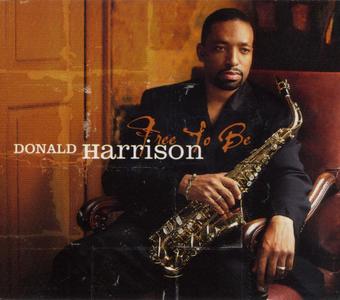 DONALD HARRISON - Free To Be cover 