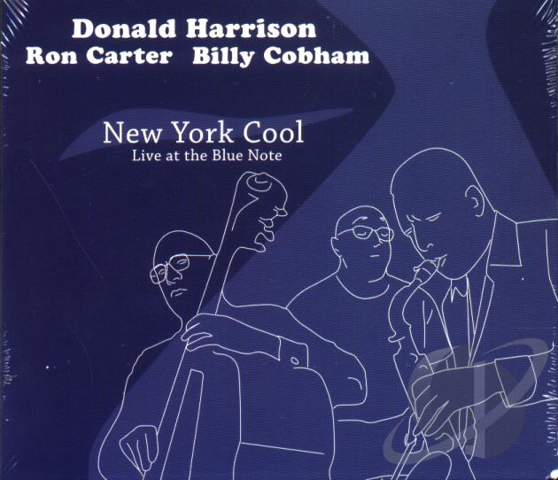 DONALD HARRISON - New York Cool: Live At The Blue Note cover 