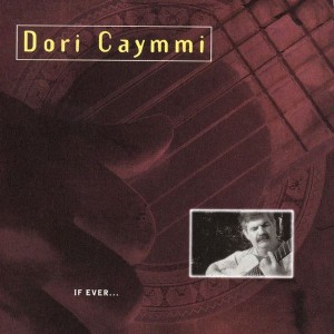DORI CAYMMI - If Ever... cover 