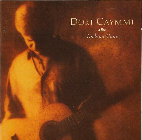 DORI CAYMMI - Kicking Cans cover 