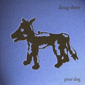 DOUG EBERT - Poor Dog cover 