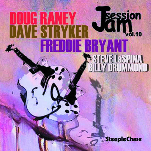 DOUG RANEY - Doug Raney, Dave Stryker, Freddie Bryant : Jam Session Vol. 10 cover 