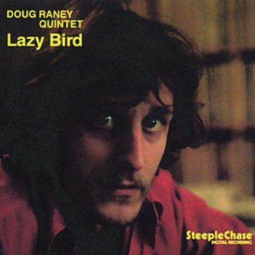 DOUG RANEY - Lazy Bird cover 