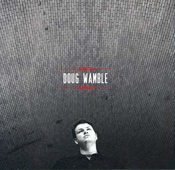 DOUG WAMBLE - Doug Wamble cover 