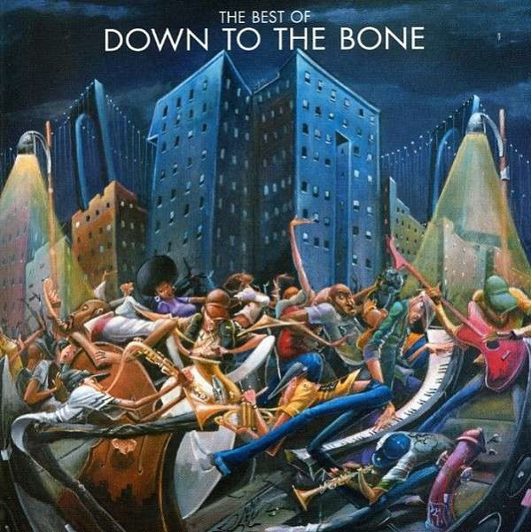 DOWN TO THE BONE - Best Of cover 
