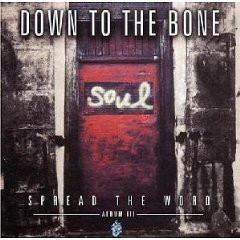 DOWN TO THE BONE - Spread The Word: Album III cover 