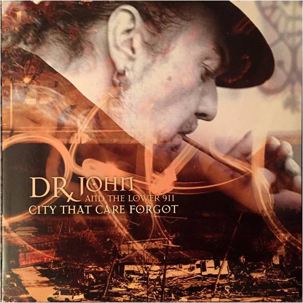 DR. JOHN - Dr. John And The Lower 911 ‎: City That Care Forgot cover 