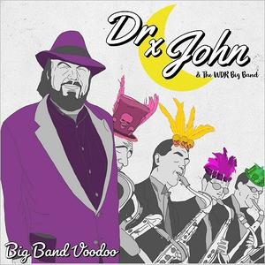 DR. JOHN - Dr. John & The WDR Big Band : Big Band Voodoo cover 