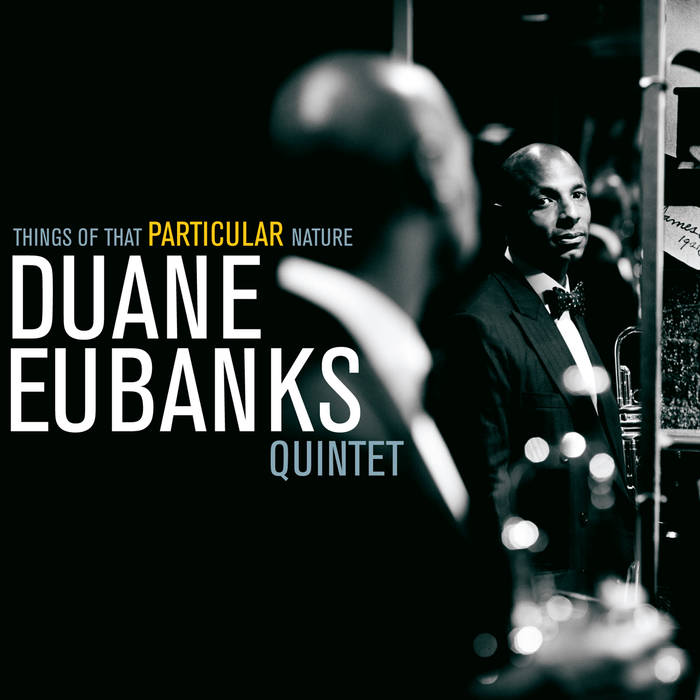 DUANE EUBANKS - Things of that Particular Nature cover 